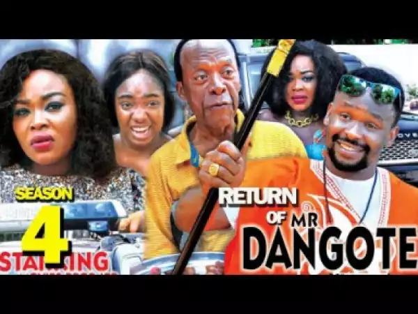 The Return Of Mr. Dangote Season 4 - 2019 Nollywood Movie